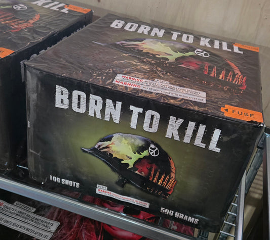 Born To Kill - 100 Shot